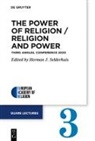 Herman J. Selderhuis - The Power of Religion / Religion and Power