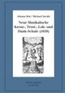 Michael Jacobi, Johann Rist, Johann Anselm Steiger, Esteban Hernández Castelló, Oliver Huck, Johann Anselm Steiger - Neue Musikalische Kreuz-, Trost-, Lob- und Dank-Schule (1659)