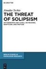 Jônadas Techio - The Threat of Solipsism