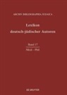 Archiv Bibliographia Judaica e.V., Renate Heuer - Lexikon deutsch-jüdischer Autoren - Band 17: Meid - Phil