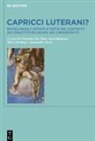 Hans Aurenhammer, Marc Föcking, Marc Föcking u a, Alessandro Nova, Christine Ott - Capricci luterani?