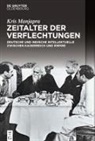 Kris Manjapra, Regina M. Schneider - Zeitalter der Verflechtungen