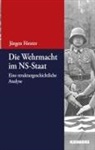 Jürgen Förster - Die Wehrmacht im NS-Staat