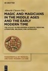 Albrecht Classen - Magic and Magicians in the Middle Ages and the Early Modern Time