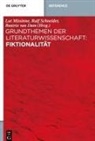 Beatrix Theresa van Dam, Lut Missinne, Ralf Schneider - Grundthemen der Literaturwissenschaft: Fiktionalität