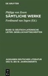 Philipp Von Zesen, Karl F Otto, Ulrich Maché, Karl F. Otto, George Schulz-Behrend - Philipp von Zesen: Sämtliche Werke - Bd 12: Deutsch-lateinische Leiter. Gesellschaftsschriften