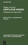 Philipp Von Zesen, Volker Meid - Philipp von Zesen: Sämtliche Werke - Bd 4. Bd 4/Tl 1: Lysander und Kaliste