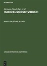 Ulrich Burgard, Claus-Wilhelm Canaris, Mathias Habersack, Jens Koch, Hartmut Oetker, Carsten Schäfer - Handelsgesetzbuch - Band 1: Einleitung; 1-47b