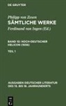 Philipp von Zesen, Ulrich Maché - Philipp von Zesen: Sämtliche Werke. Hoch-deutscher Helikon (1656) - Bd 10. Bd 10/Tl 1: Deutscher Helikon. Erster Teil. Tl.1