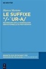 Bianca Mertens - Le suffixe */-'ur-a/; .
