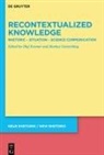 Gottschling, Markus Gottschling, Olaf Kramer - Recontextualized Knowledge