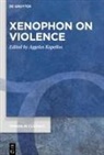 Aggelos Kapellos - Xenophon on Violence