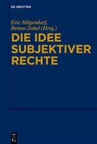 Eric Hilgendorf, Benno Zabel - Die Idee subjektiver Rechte