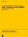 John David Hawkins, Jost Hazenbos, Susanne Heinhold-Krahmer, Jared Miller, Rieken, Elisabeth Rieken... - Der "Tawagalawa-Brief"