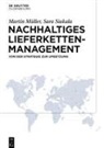 Martin Müller, Sara Siakala - Nachhaltiges Lieferkettenmanagement