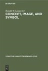 Ronald W. Langacker - Concept, Image, and Symbol