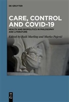 Raili Marling, Marko Pajevi¿, Pajevic, Marko Pajevic - Care, Control and COVID-19