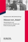 Bernhard Gotto, Elke Seefried - Männer mit "Makel"