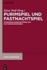 Klaus Wolf - Purimspiel und Fastnachtspiel