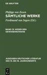 Philipp Von Zesen, Ferdinand Van Ingen, Ferdinand van Ingen - Philipp von Zesen: Sämtliche Werke - Bd 13: Wider den Gewissenszwang