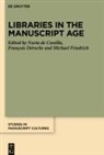 Nuria de Castilla, François Déroche, European Research Council (ERC), Michael Friedrich - Libraries in the Manuscript Age