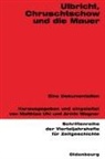 Matthias Uhl, Wagner, Armin Wagner - Ulbricht, Chruschtschow und die Mauer