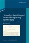 Elke-Ursel Hammer, Michael Hollmann, Eberhard Kuhrt - Dokumente zur Deutschlandpolitik: "Besondere Bemühungen" der Bundesregierung. Bd.1