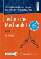 Dietmar Gross, Werner Hauger, Jörg Schröder, Wolfgang A. Wall - Technische Mechanik 1, m. 1 Buch, m. 1 E-Book