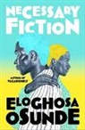 Eloghosa Osunde - Necessary Fiction