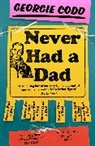 Georgie Codd - Never Had a Dad