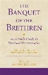 Rahim Gholami - The Banquet of the Brethren: An Ismaili Guide to Spiritual Hermeneutic