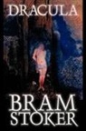 Bram Stoker - Dracula by Bram Stoker, Fiction, Classics, Horror