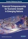 Brychan Thomas, Atsede Woldie - Financial Entrepreneurship for Economic Growth in Emerging Nations