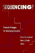Alison Harwood, Harwood Alison, Bruce Smith, Smith Bruce - Sequencing? Financial Strategies for Developing Countries