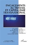 Collectif - Engagements au travail et capitalisme transnational