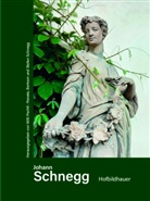 Willi Pechtl, Betram Schnegg, Renate Schnegg, Stefan Schnegg - Johann Schnegg Hofbildhauer