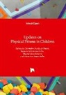 Thaynã Alves Bezerra, Sanderson Soares da Silva, Alesandra Araújo de Souza, Anastácio Souza-Filho - Updates on Physical Fitness in Children