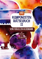 Fräulein Herrmann - Komponistenrätselbuch 2