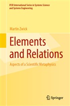 Martin Zwick - Elements and Relations