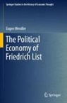 Eugen Wendler - The Political Economy of Friedrich List