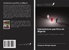Uchenna Michael Ugorie - Coexistencia pacífica en Nigeria