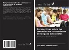 João Paulo Bulhões Mattos - Perspectivas sobre las creencias en la enseñanza de lenguas adicionales