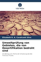 Elisabeth R A Cavalcanti Silva, Elisabeth R. A. Cavalcanti Silva - Umweltprüfung von Gebieten, die von Desertifikation bedroht sind