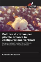 Khairulla Usmanov - Pulitore di cotone per piccole erbacce in configurazione verticale