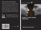Tatjana Srceva-Pavlovska - Sobre la vida salvaje femenina