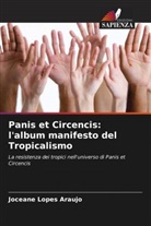 Joceane Lopes Araujo - Panis et Circencis: l'album manifesto del Tropicalismo