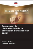 Nachko Radev, Teodora Todorova - Concernant la rémunération de la profession de travailleur social