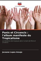 Joceane Lopes Araujo - Panis et Circencis : l'album manifeste du Tropicalisme