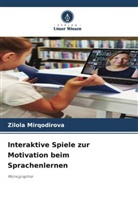 Zilola Mirqodirova - Interaktive Spiele zur Motivation beim Sprachenlernen