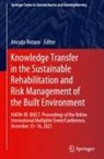 Ancu_a Rotaru, Ancu¿a Rotaru, Ancuta Rotaru - Knowledge Transfer in the Sustainable Rehabilitation and Risk Management of the Built Environment